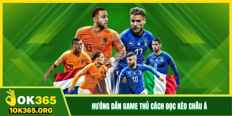 Hướng dẫn game thủ cách đọc kèo châu Á Hướng dẫn game thủ cách đọc kèo châu Á